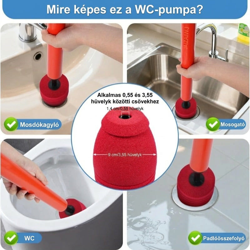 Nagynyomású dugattyú WC-khez és lefolyókhoz